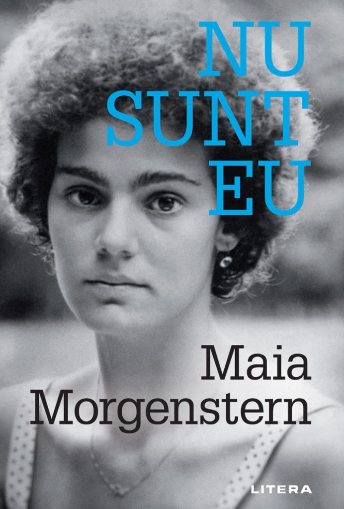 Nu sunt eu - Maia Morgenstern